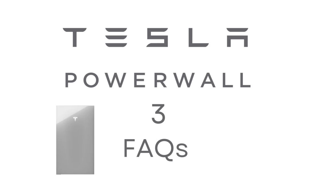 Frequently Asked Questions about the Tesla Powerwall 3